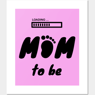 Mom to be Posters and Art